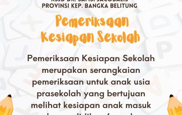 PEMERIKSAAN KESIAPAN SEKOLAH RSJD dr. SAMSI JACOBALIS