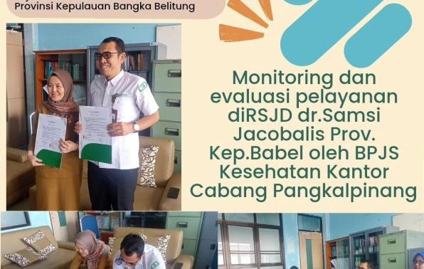 MONITORING DAN EVALUASI PELAYANAN OLEH BPJS KESEHATAN CABANG PANGKAPINANG
